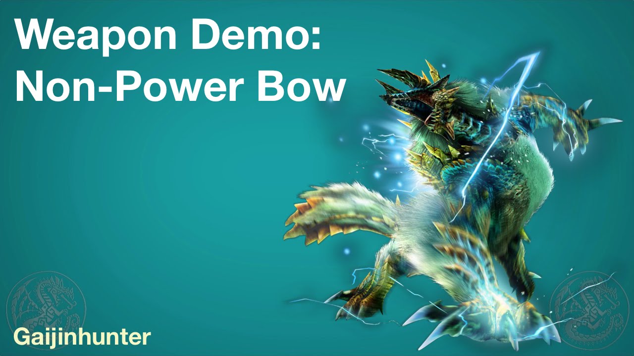 MH4U: Non-Power Bow Demo