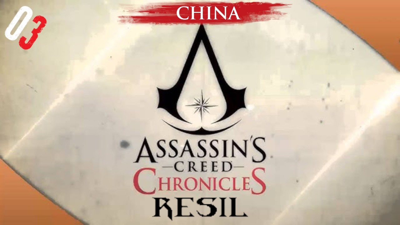 Let's Play Resil Game PL: Assassin’s Creed Chronicles China #03
