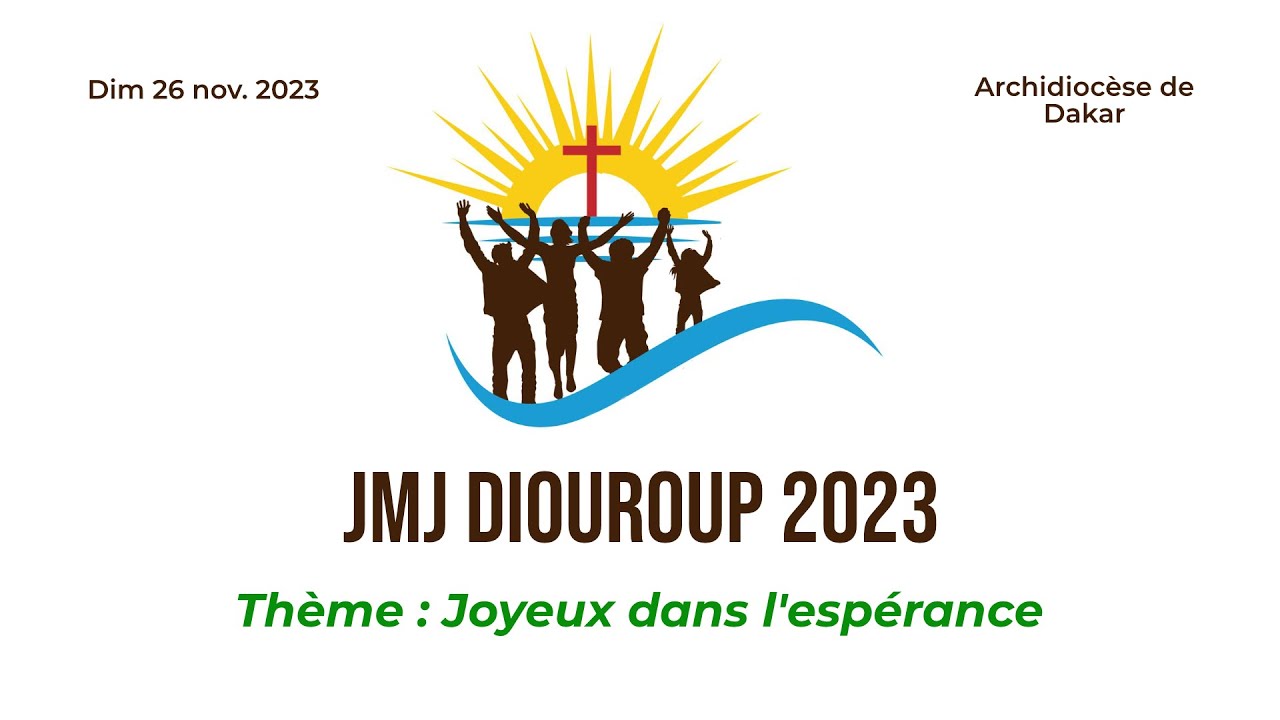 JMJ DIOUROUP - DOYENNE DE FATICK - PAROISSE CHRIST-ROI DE L'UNIVERS - Dimanche 26 Novembre 2023