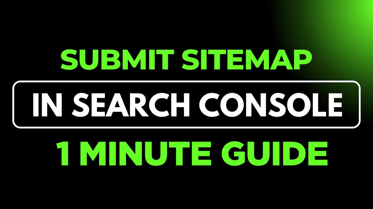 How to Submit Your Sitemap to Google Search Console