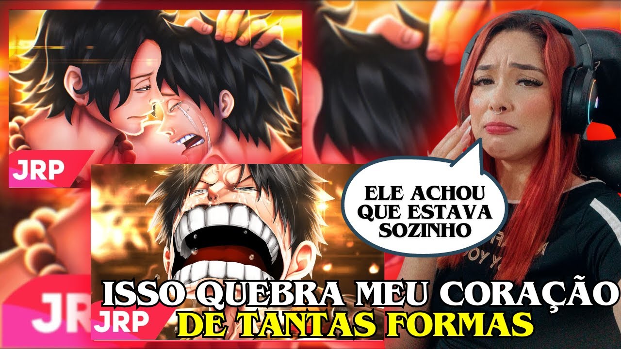 Eterno Pirata - Luffy e Ace (One Piece) | JRPAce e Luffy | Se eu pudesse voltar..💔JRP
