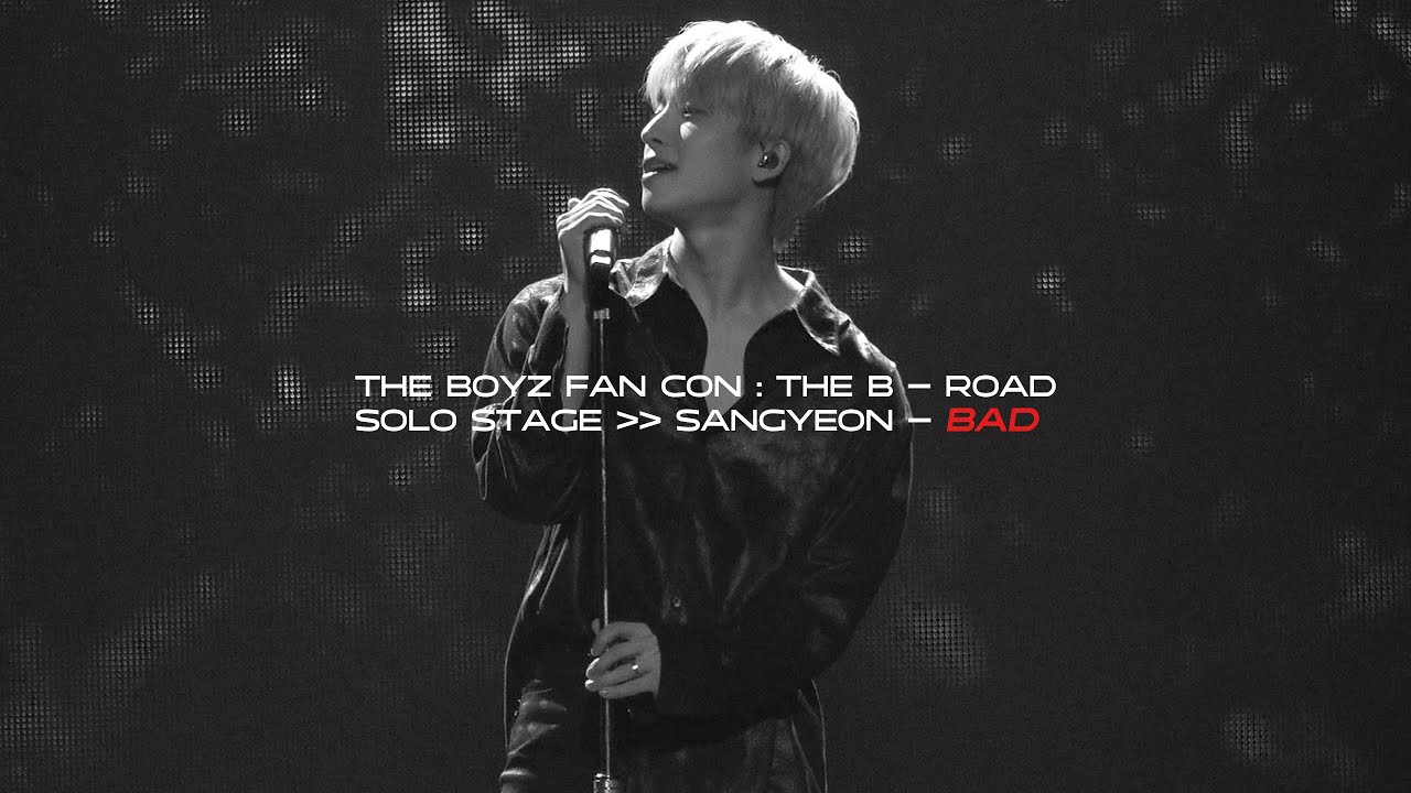 221202 THE B - ROAD SOLO STAGE THE BOYZ SANGYEON - BAD (cover)