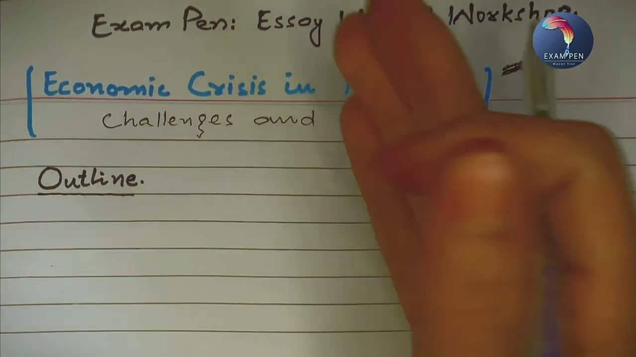 Css Essay Outline Making | Economic Crisis in Pakistan : Challenges and Prospects | Exam Pen