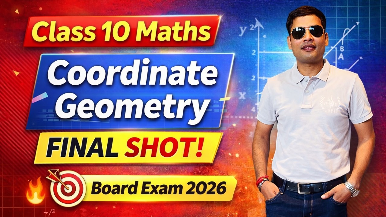 Class 10 Maths Coordinate Geometry – Final Shot for Board Exam 2026 🎯