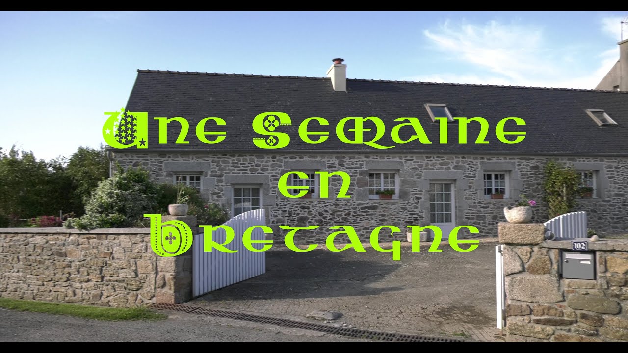 Une semaine en Bretagne