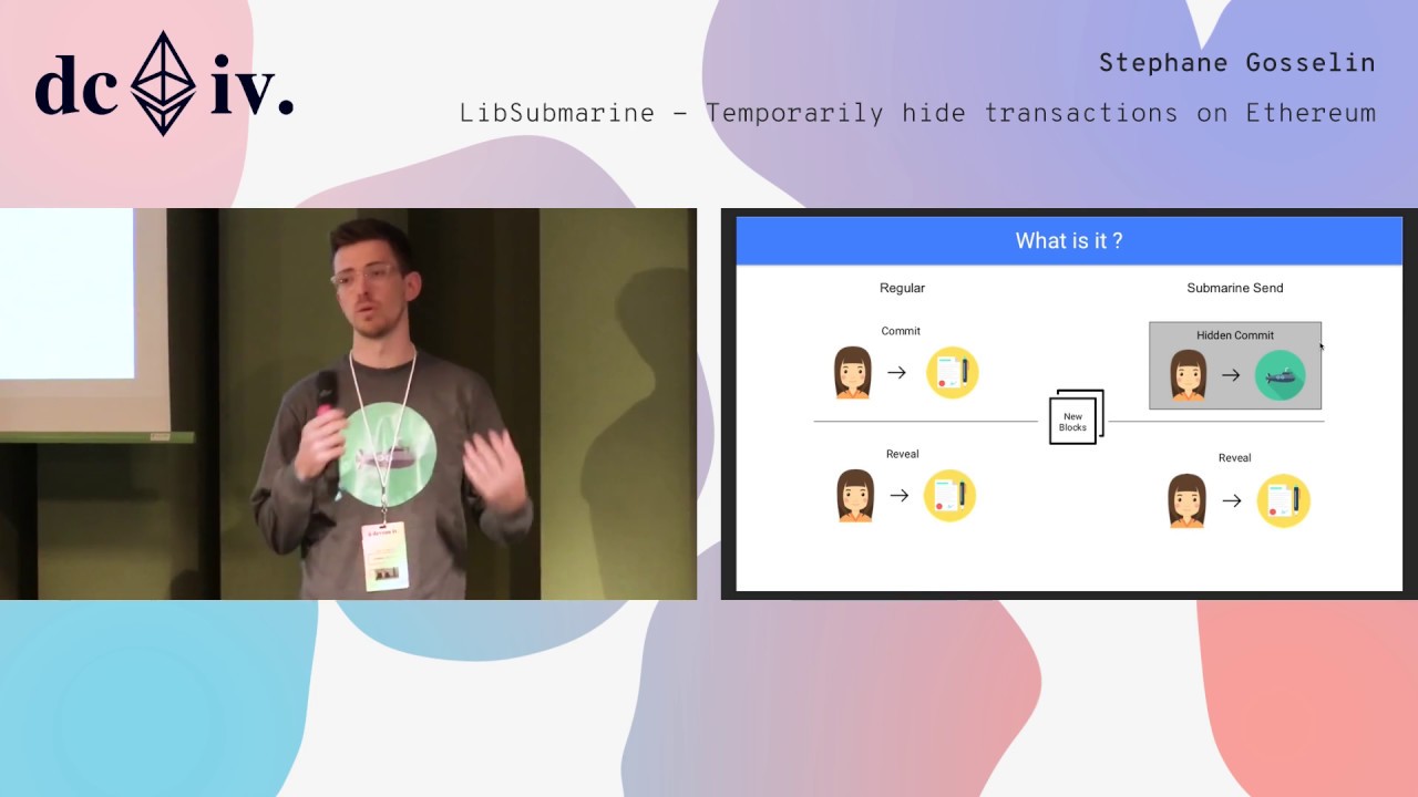 LibSubmarine - Temporarily hide transactions on Ethereum (Devcon4)