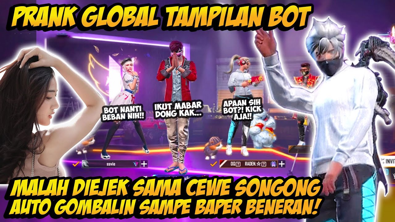 PRANK GLOBAL TAMPILAN BOT DIKATAIN & DIKICK CEWE MASTER SONGONG AUTO GOMBALIN SAMPE BAPER BENERAN