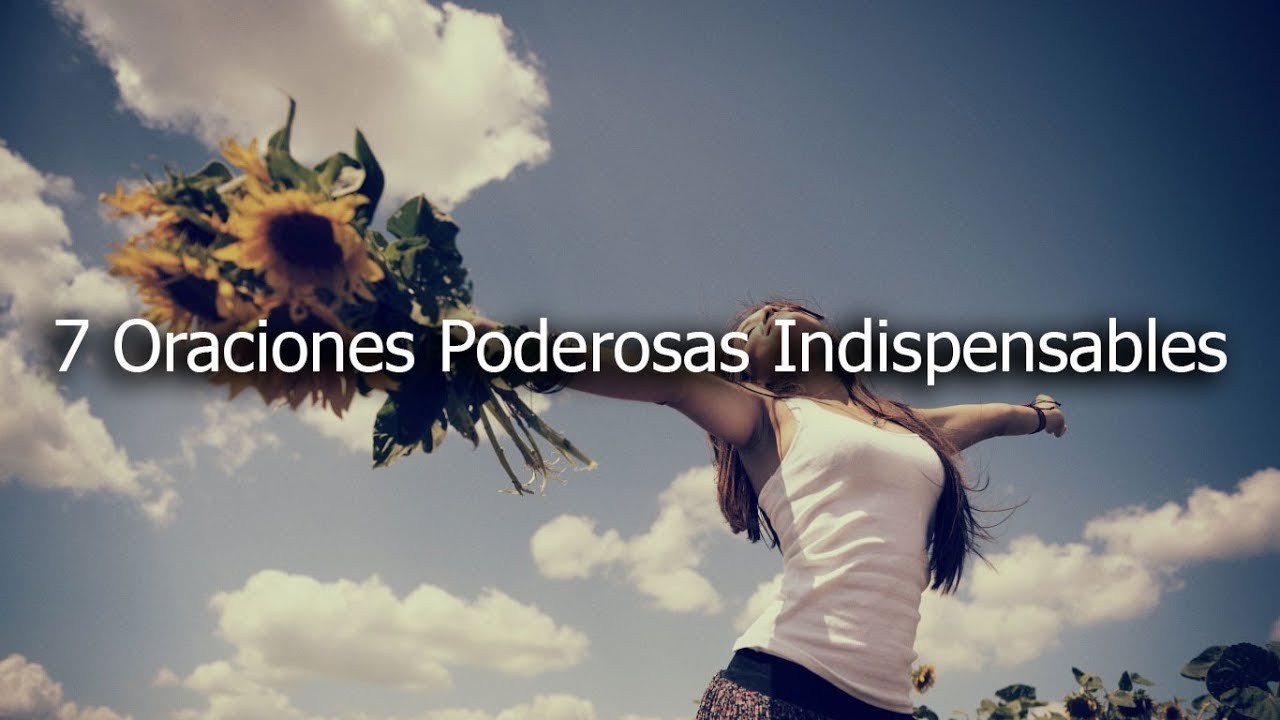7 Oraciones PODEROSAS Indispensables