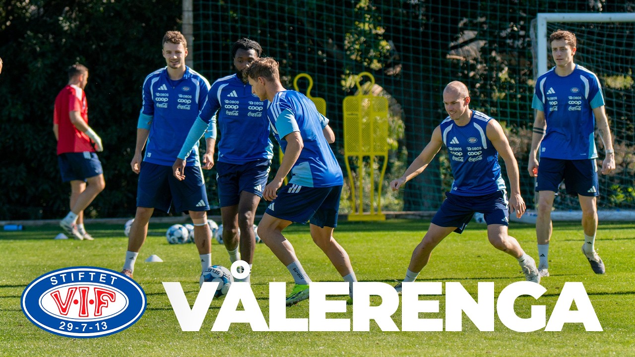 V&aring;lerenga Fotball | Training camp in Ban&uacute;s Football Center