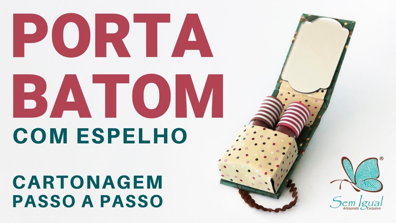 Porta Batom em Cartonagem Passo a Passo | Heloisa Gimenes - Sem Igual Artesanato