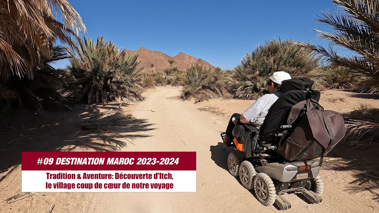#09 Maroc 2023-2024 Tradition & Aventure: Découverte d'Icht, le village coup de cœur de notre voyage
