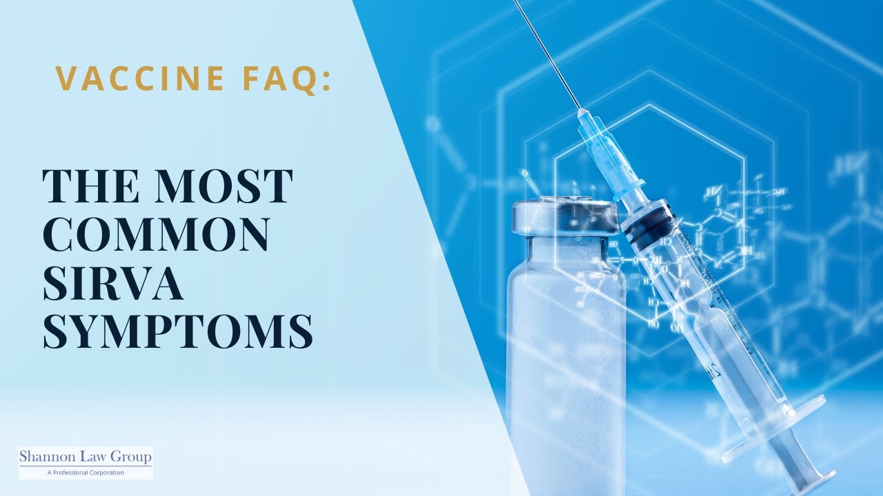 What Are the Most Common SIRVA Symptoms? | Shannon Law Group, P.C. | Shoulder Pain from Vaccines