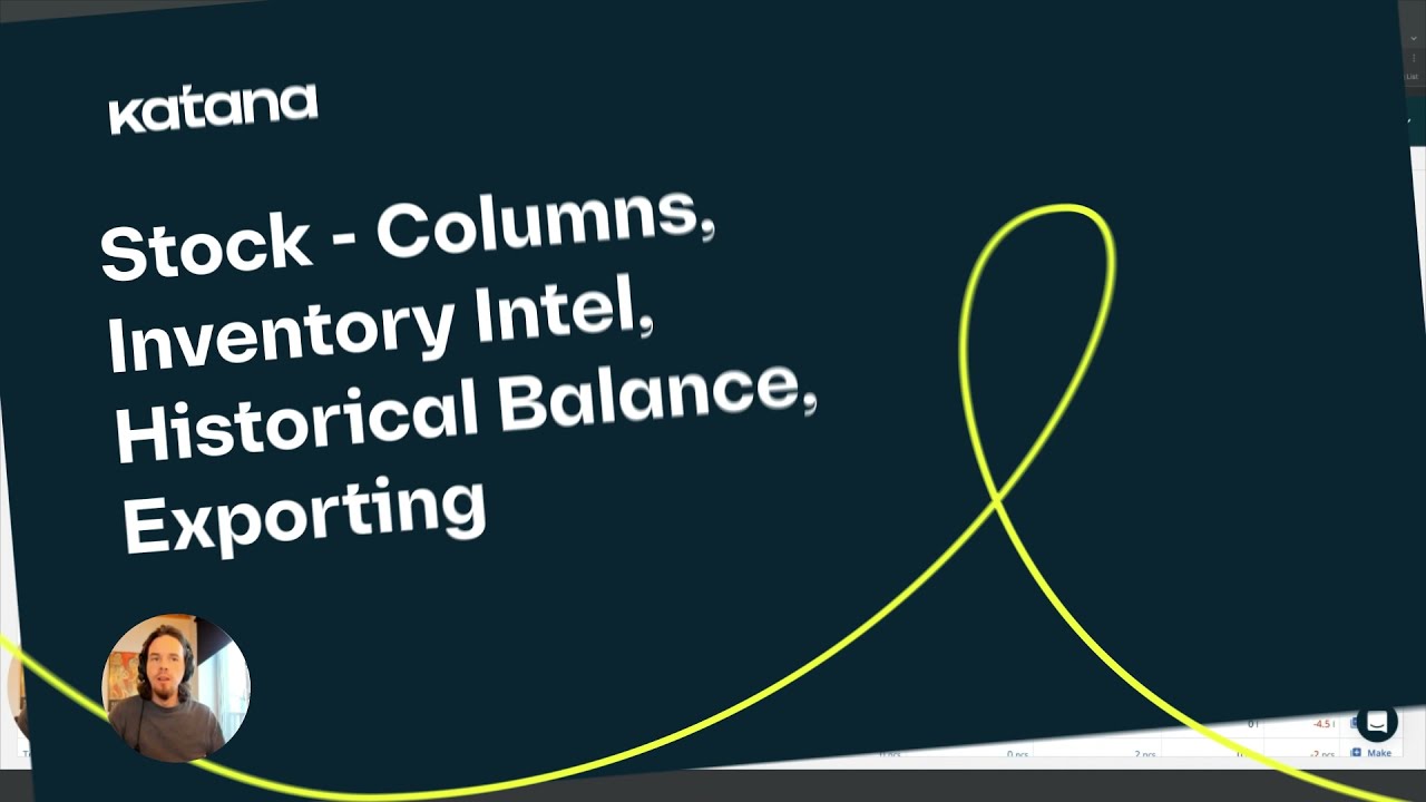 Stock Screen - Columns, Inventory Intel, etc. (Episode 29) | Katana Cloud Inventory