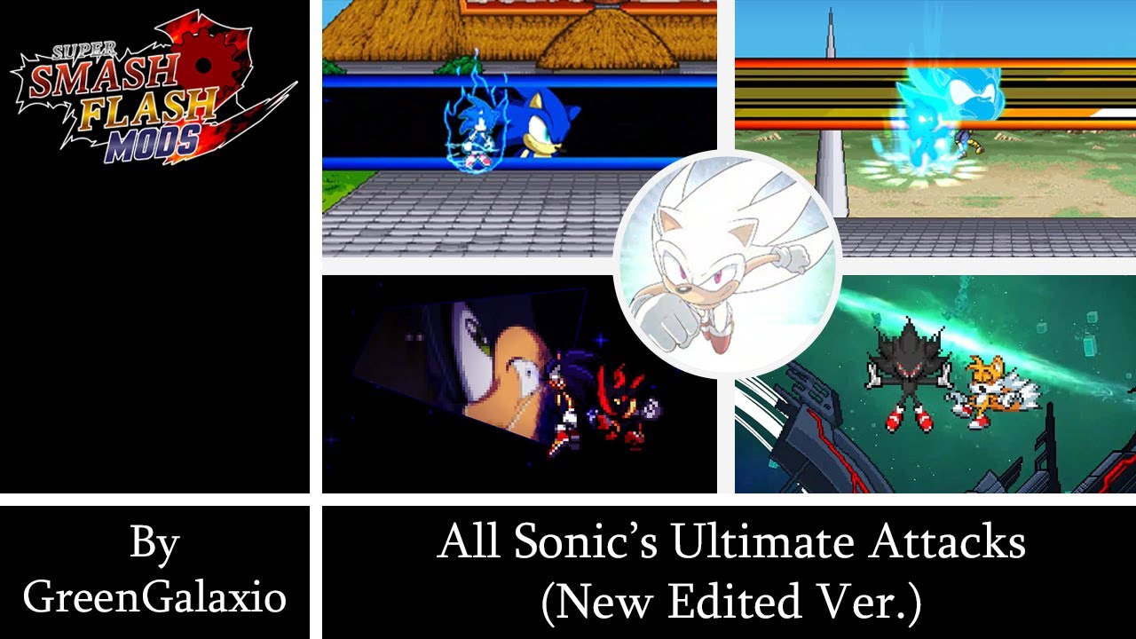 SSF2 Mods: All Sonic's Ultimate Attacks (New Edited Ver.) (By GreenGalaxio)