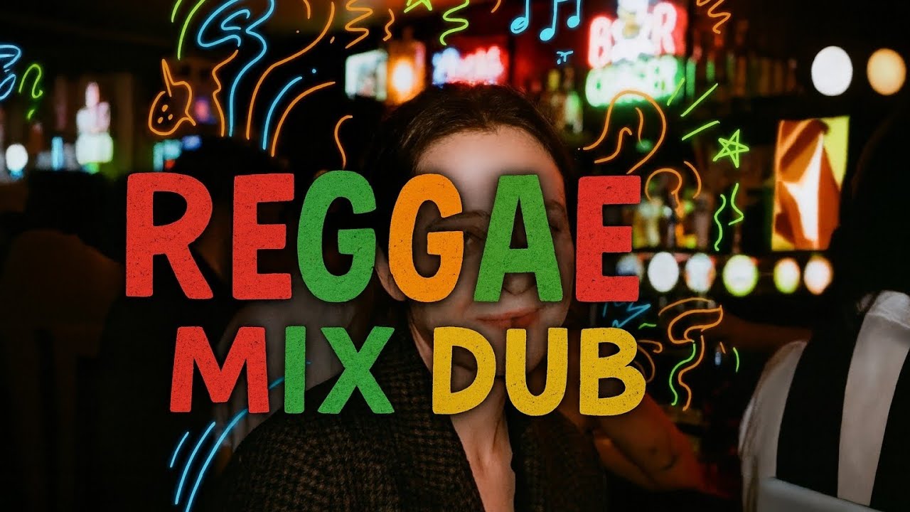 Reggae Mix Dub – Chill Night Vibes & Deep Bass Grooves