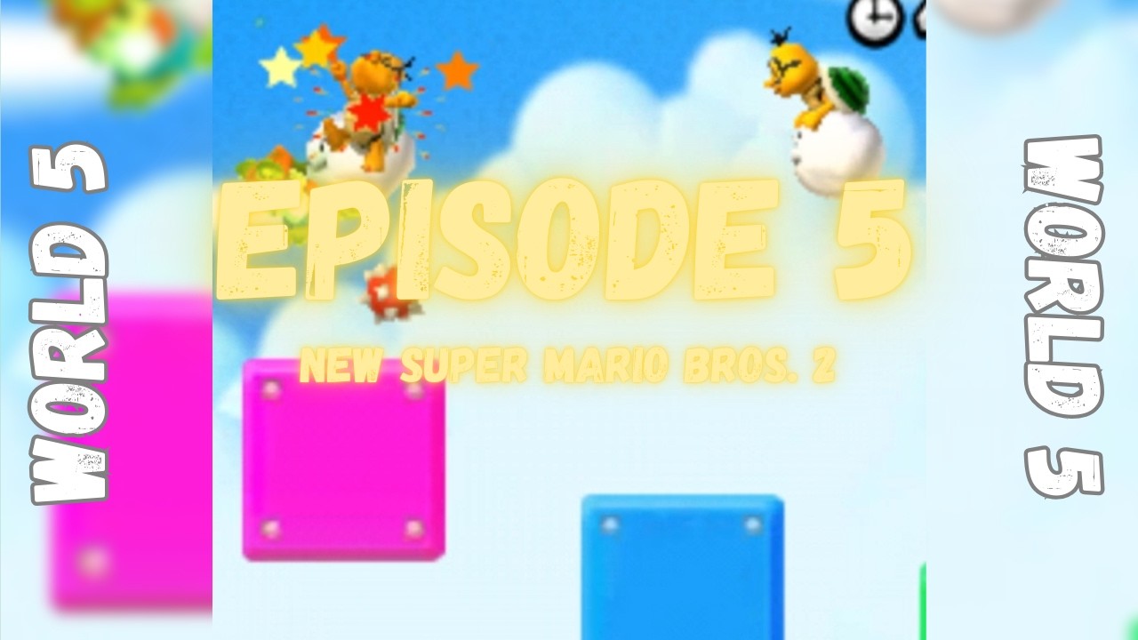 New Super Mario Bros. 2 | World 5 | Episode 5