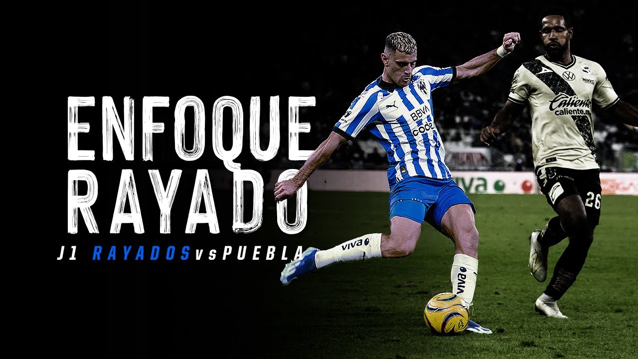 #EnfoqueRayado 🎥🎙️ J1 Rayados vs Puebla - Volvemos con Triunfo🇫🇮💪🏼