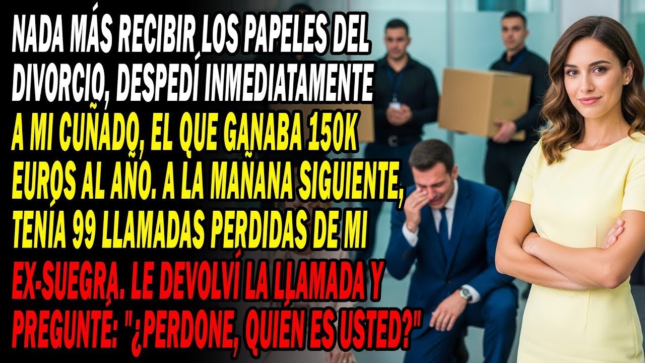 Firmé El Divorcio Y Eché A Mi Cuñado De 150K€💔 Su Madre Llamó 📞 Y Le Dije😏 "¿Disculpe, Quién Habla?"