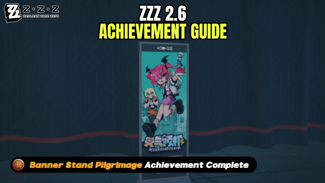 Banner Stand Pilgrimage - ZZZ 2.6 Achievement Guide 