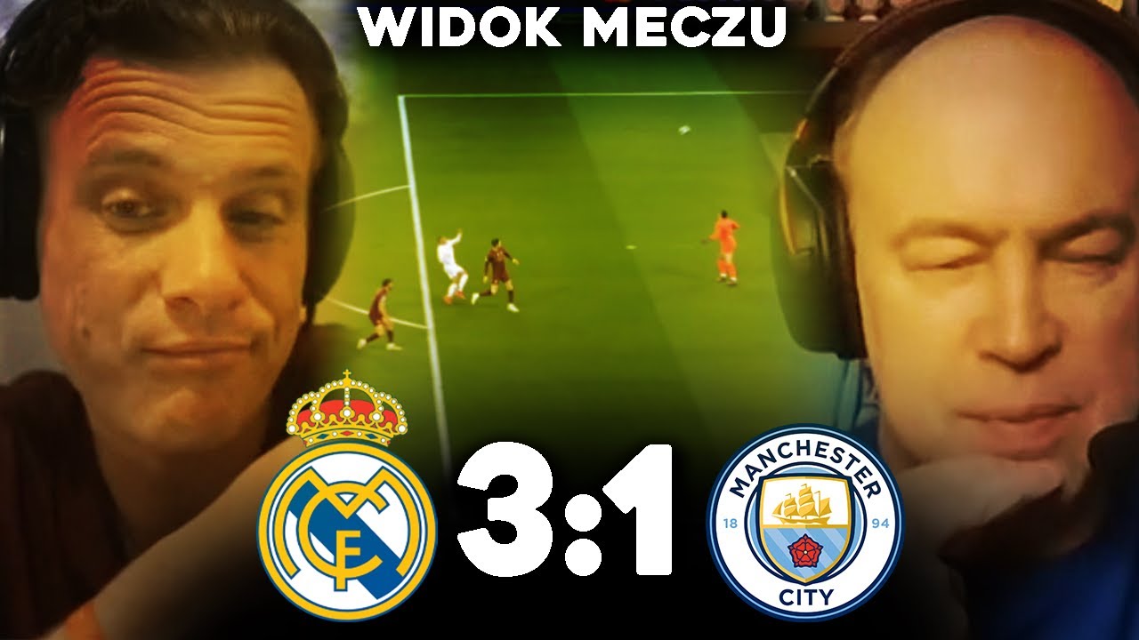 Footroll i Pol REAKCJA Z Widokiem Meczu | Real Madryt 3:1 Man City