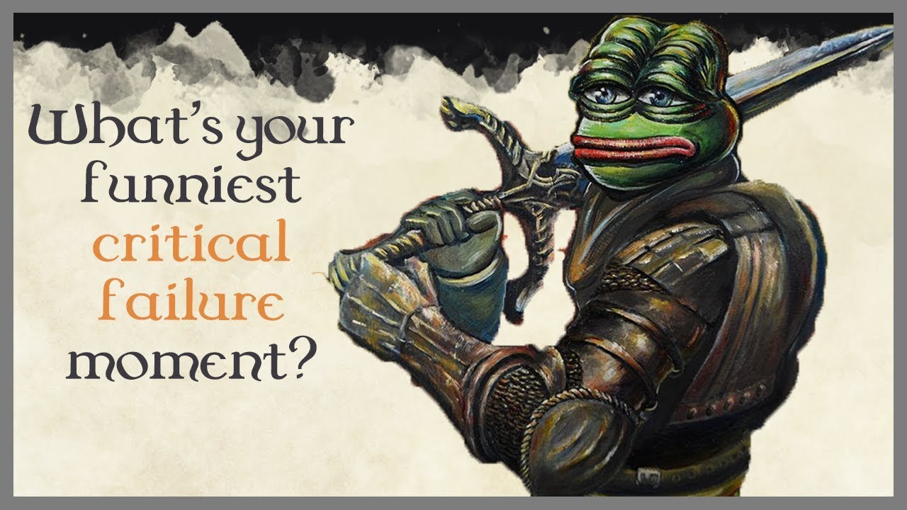 What's your funniest dungeons and dragons critical fail? #1
