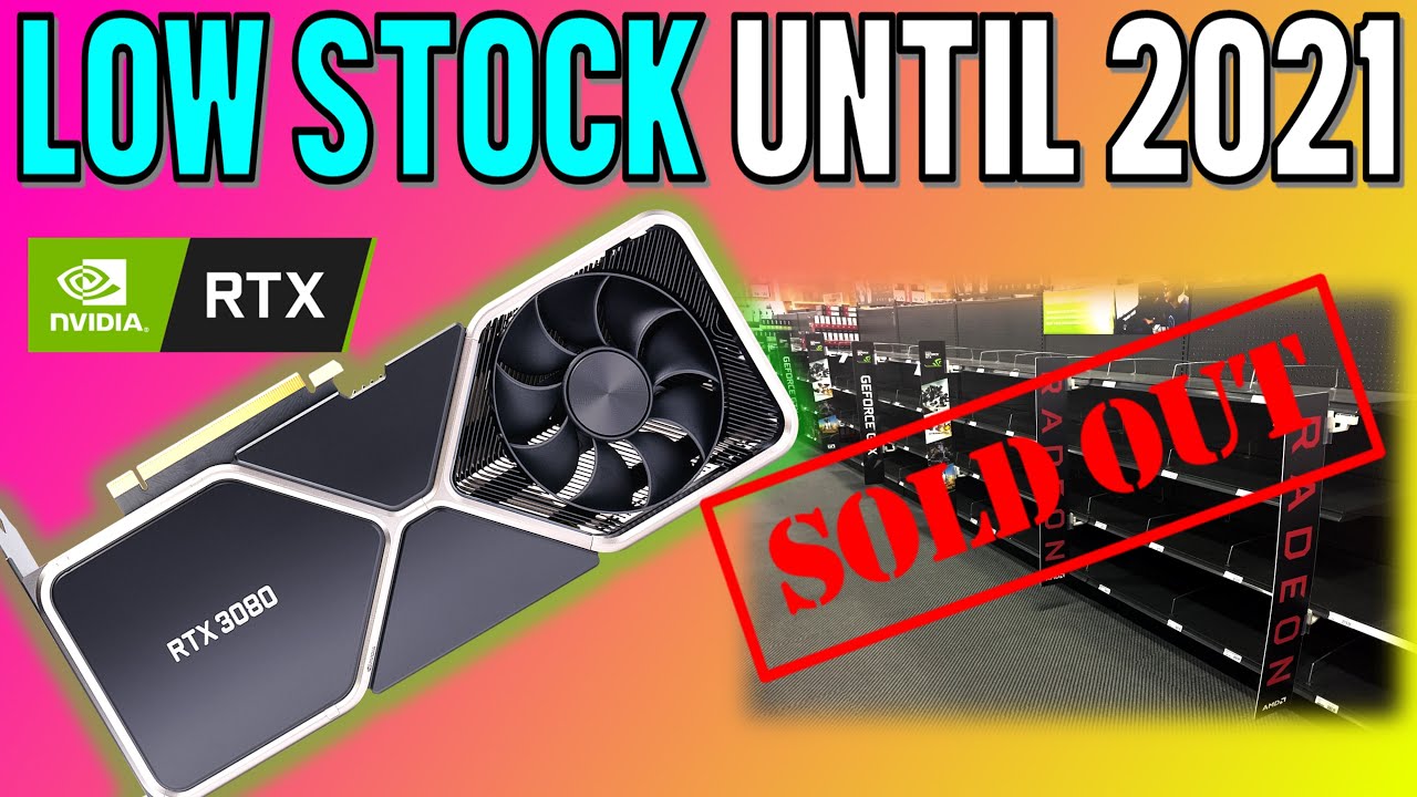 RTX 3080 & RTX 3090 Will Have VERY LOW Stock Until 2021, Nvidia Supply Problems, RTX 3070 DELAYED