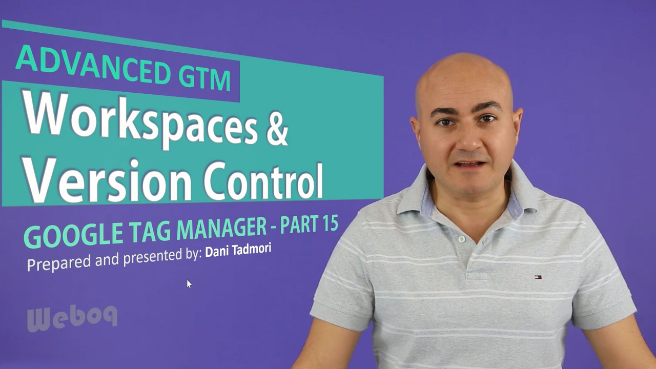 Workspaces & Version Control in Google Tag Manager - GTM 15