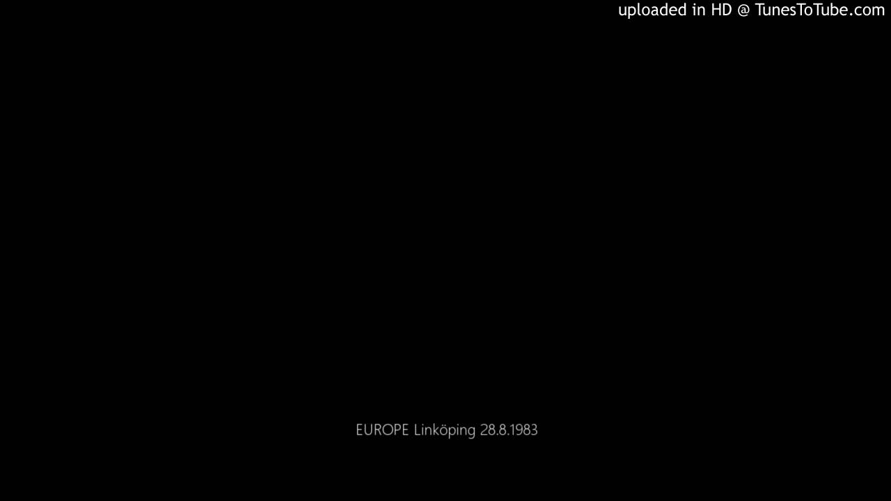 EUROPE Live in Linköping (Sweden) 28.8.1983