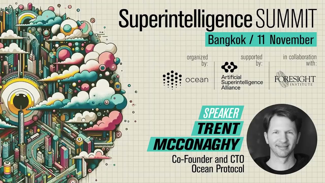 Trent McConaghy, Founder, Ocean Protocol - Human Superintelligence by Accelerating Brain Interfaces
