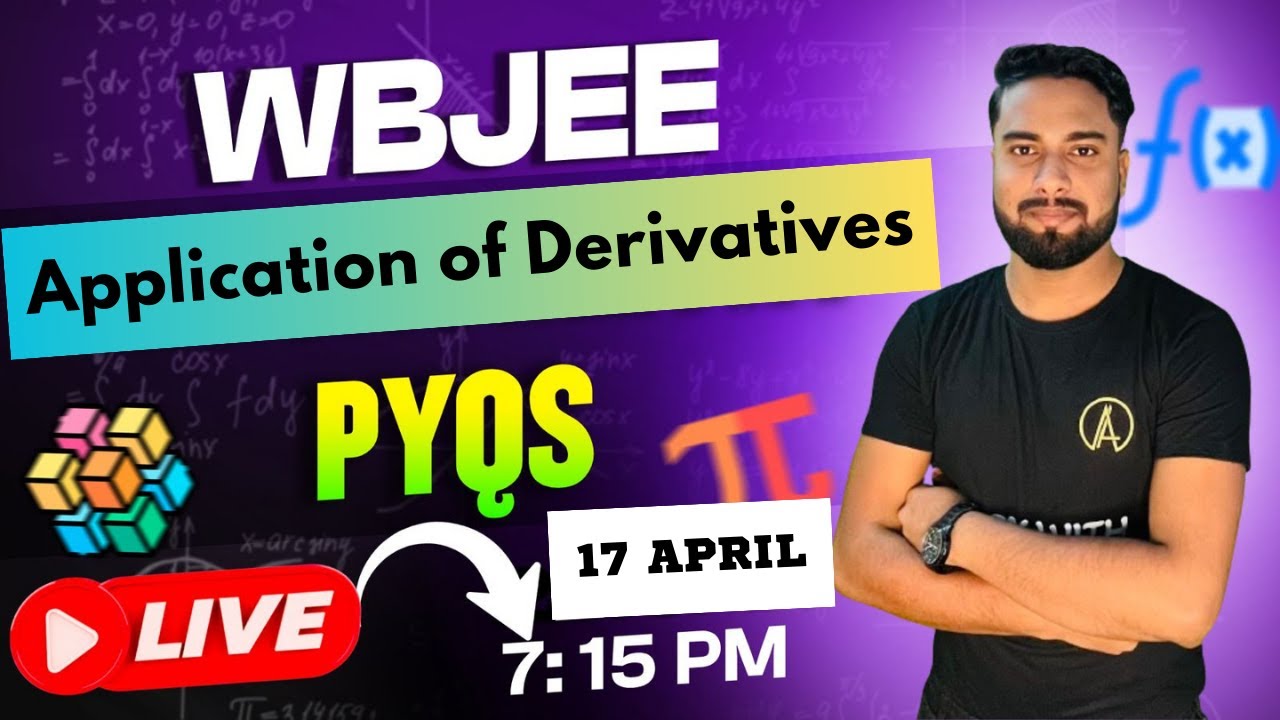 APPLICATION OF DERIVATIVES |WBJEE PYQS DISCUSSION🔥| One shot revision |Wbjee Pyqs Solution ✅ #wbjee