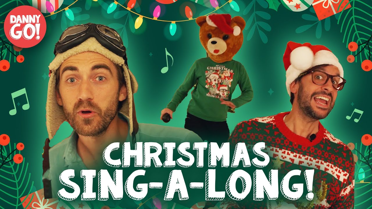 The Christmas Singalong 🎄| Danny Go, Pap Pap, & Bearhead | Danny Go! Songs For Kids
