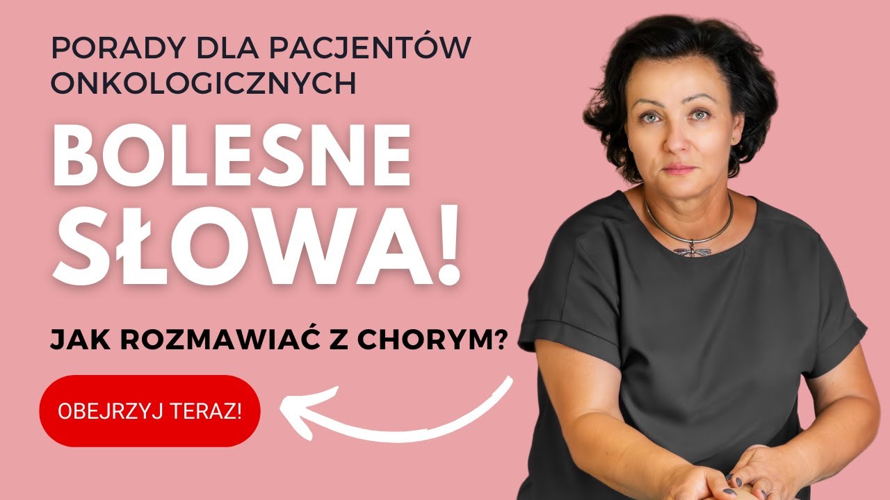 Jak Rozmawiać z Osobą Chorą na RAKA?