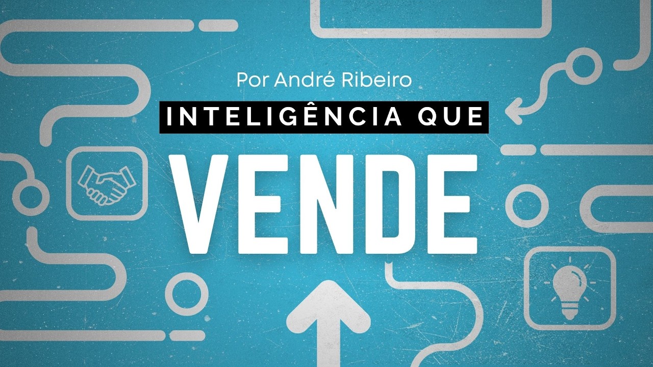 Inteligência que Vende | Com André Ribeiro