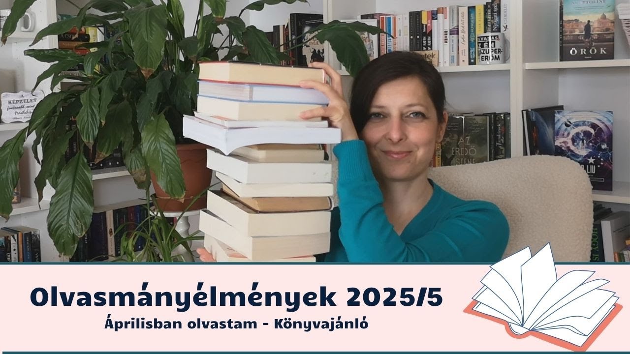 Katalin V. Tóth - 249 - Olvasmányélmények 2025/5||Könyvajánló||Wrap up||Áprilisban olvastam