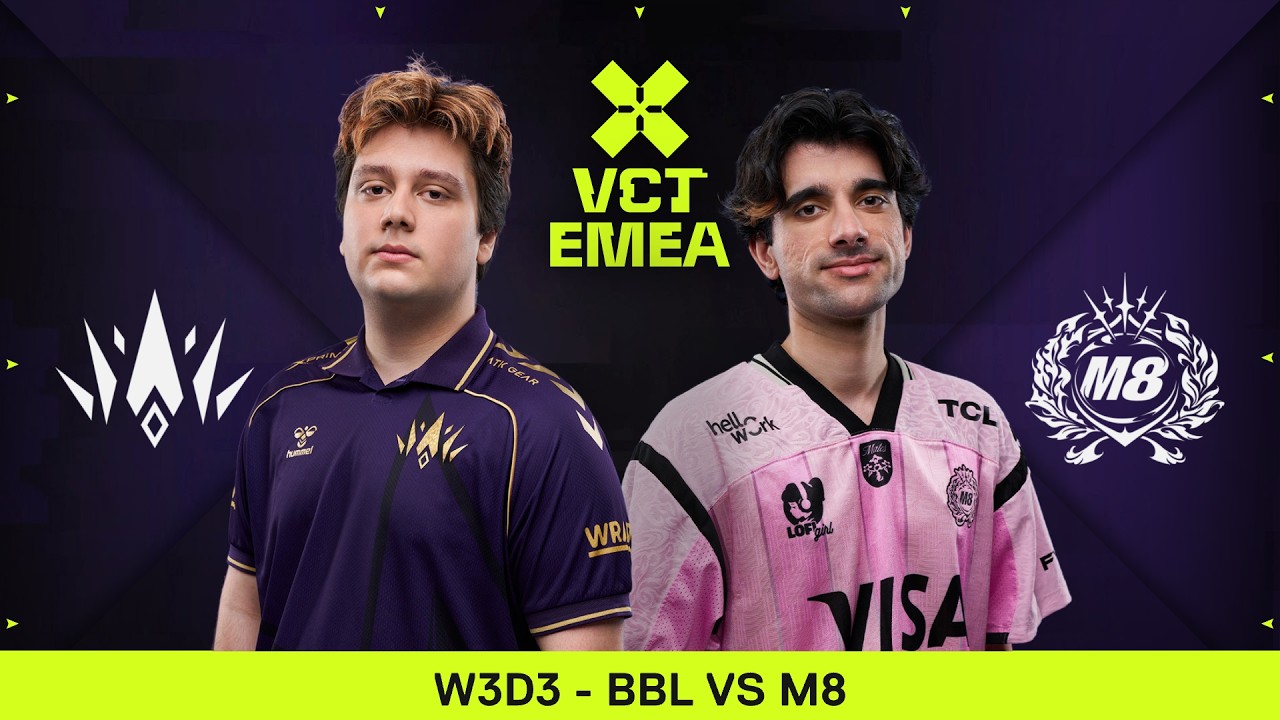 BBL vs M8| VCT EMEA 2026 Stage 2 - W3D3