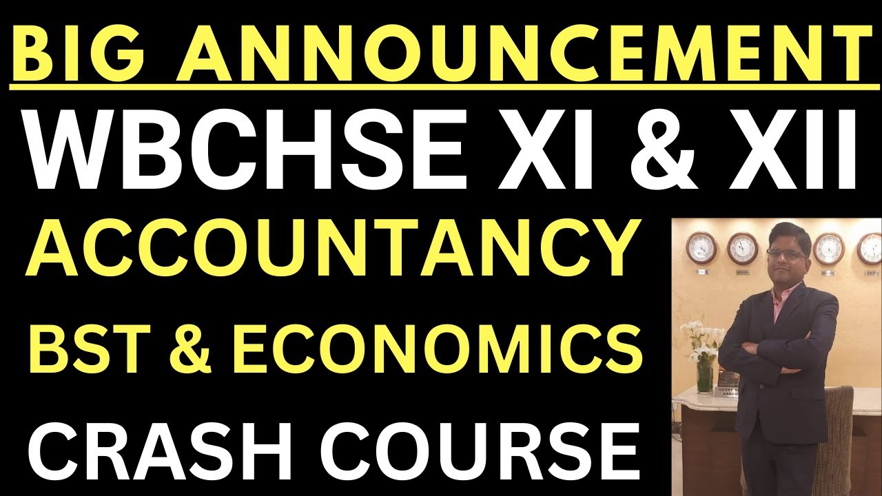 Big Announcement | Accountancy, Business Studies & Economics | WBCHSE XI-XII | 2024-25