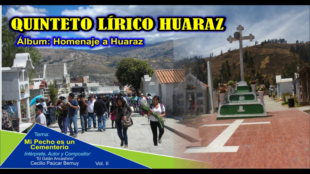 Mi Pecho es un Cementerio - Quinteto Lírico Huaraz
