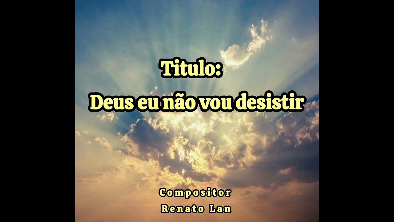 Deus eu não vou desistir