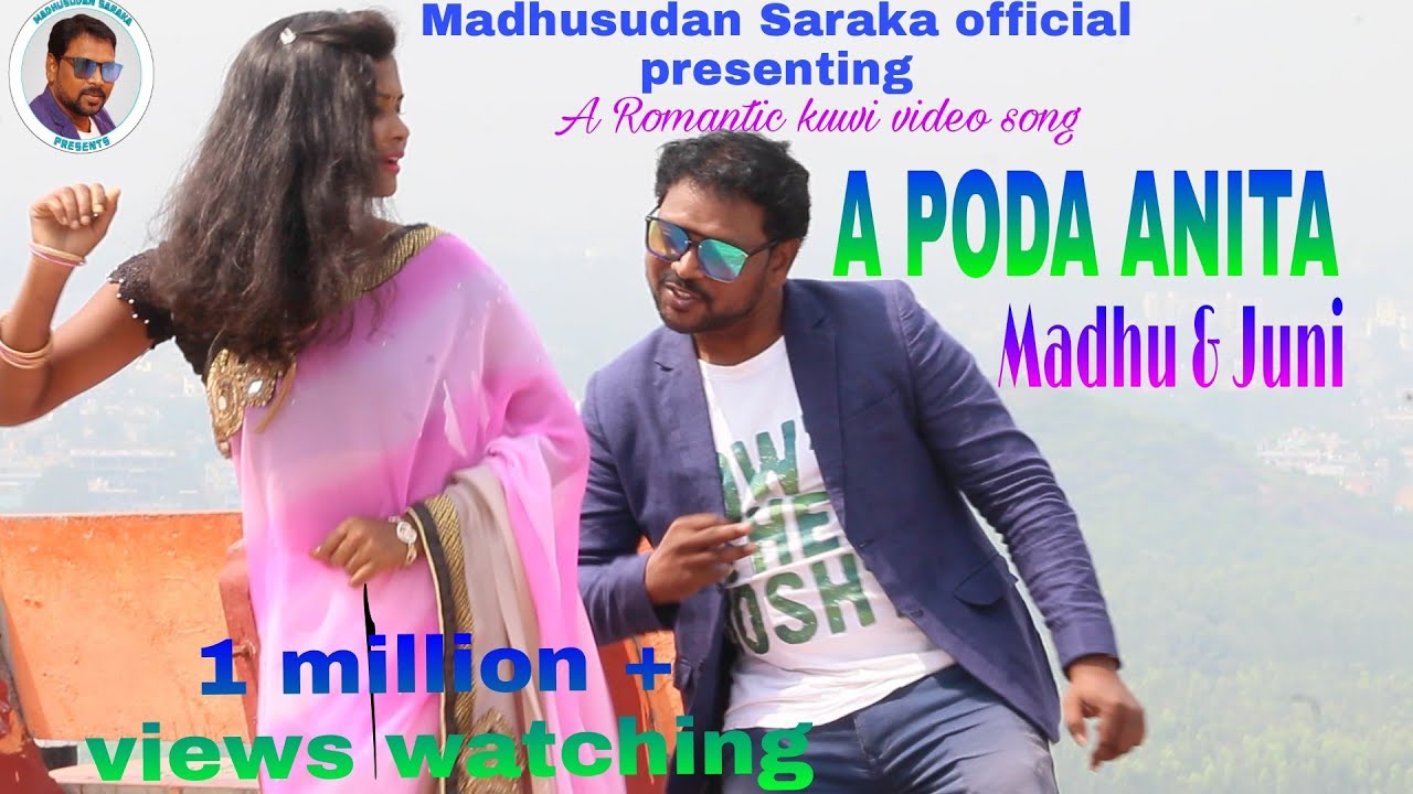 A PODA ANITA  #Kuwi Video Song #cast-Madhusudan & Juni #lyrics-hari #singer-madhusudan & rosy