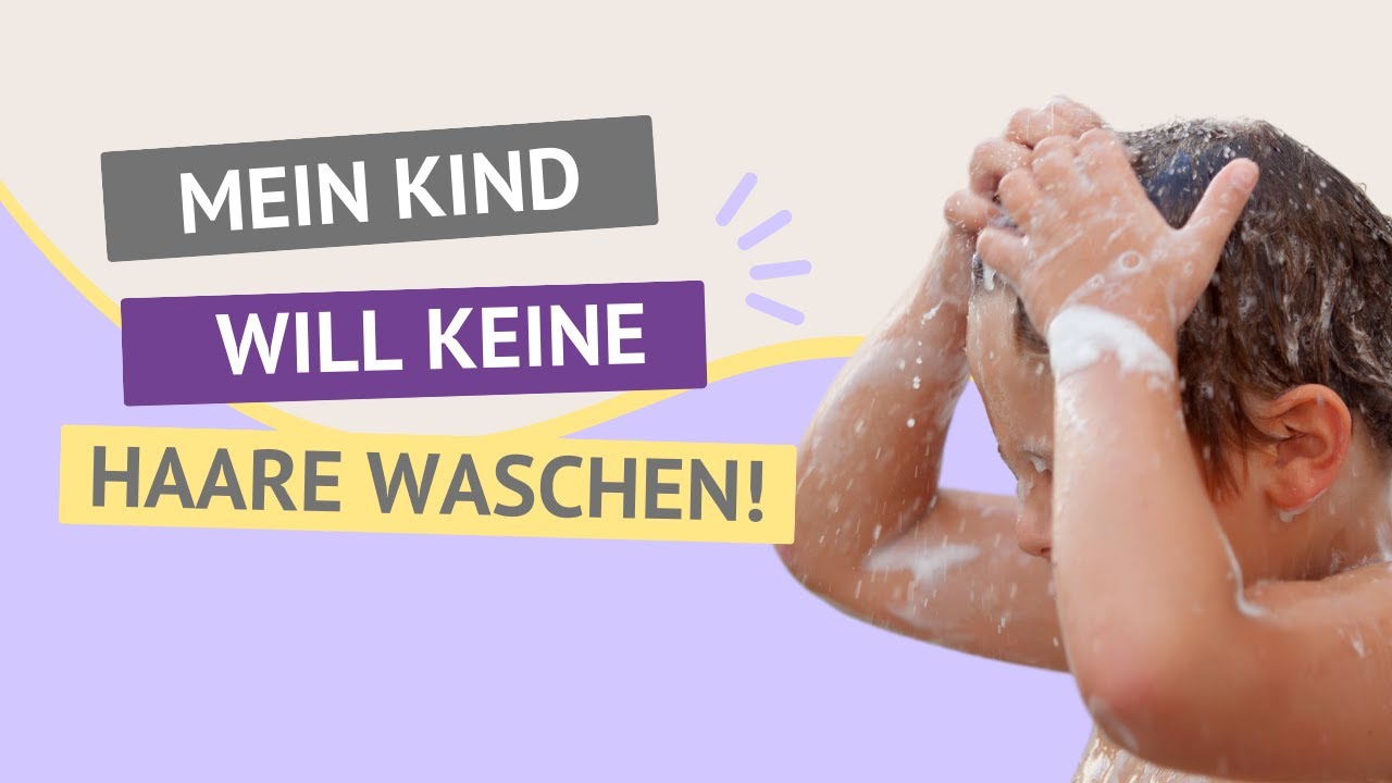 Mein Kind will keine Haare waschen! | Girolftanz | Kathy Weber