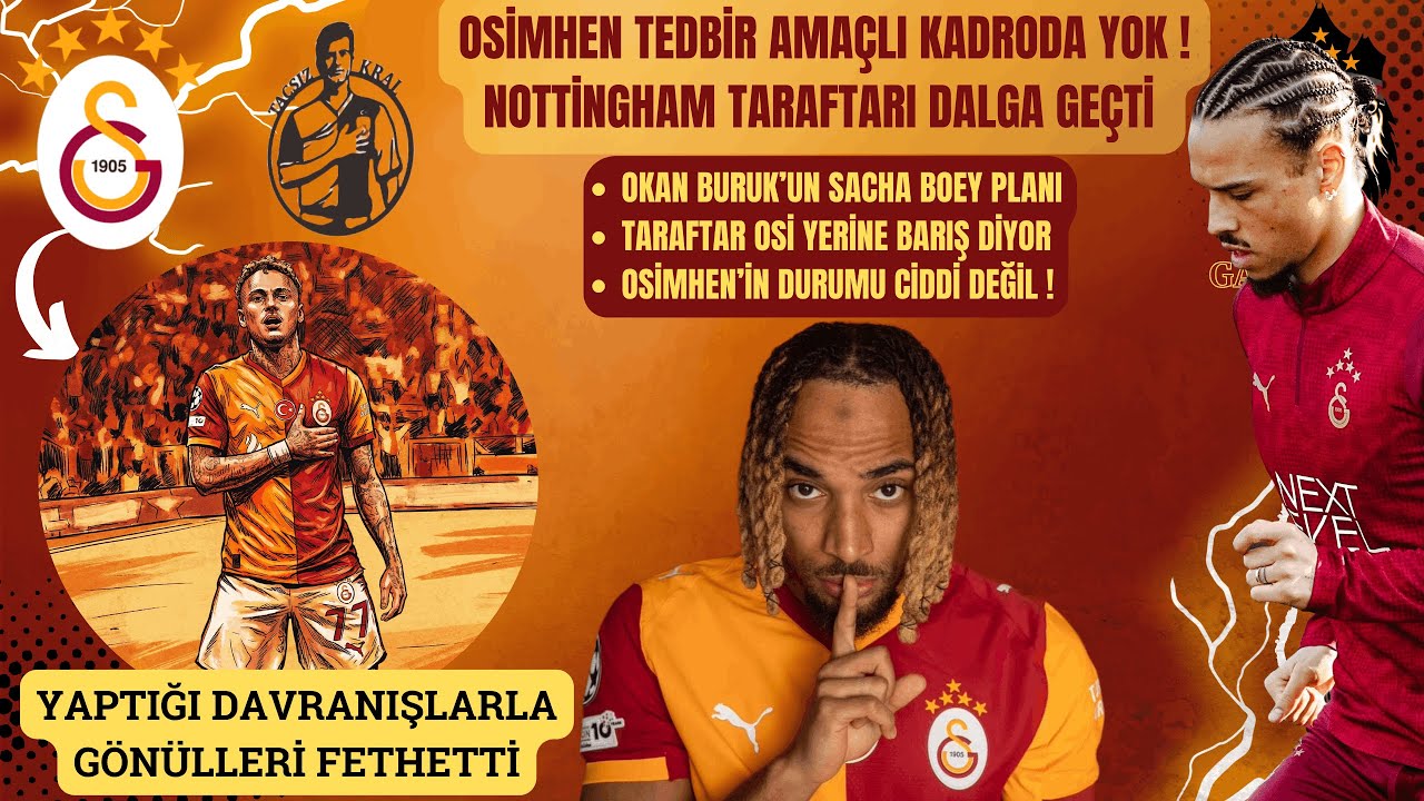 Galatasaray'da Osimhen Kadroya Alınmadı | Nottingham Taraftarı Fenerbahçe İle Resmen Dalga Geçti