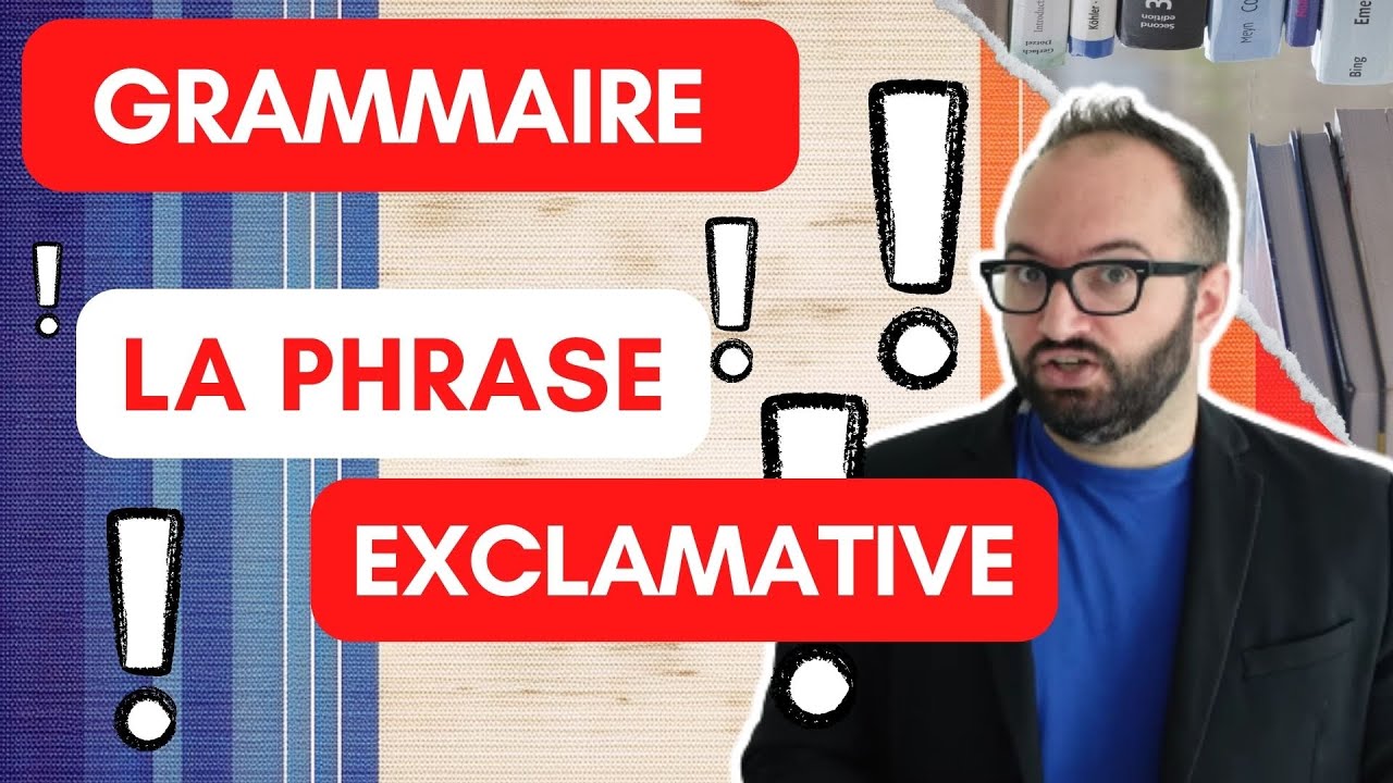 La phrase exclamative