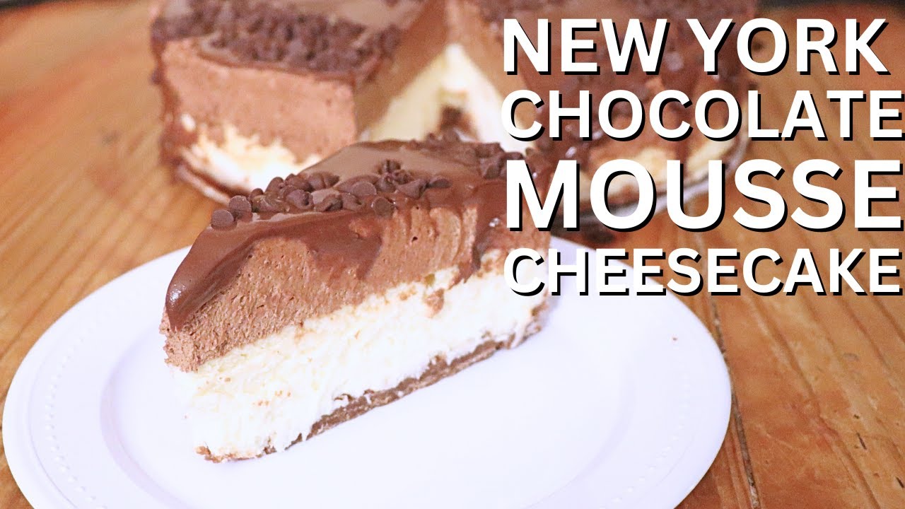 Chocolate Mousse Cheesecake | The Best New York Style Cheesecake Recipe