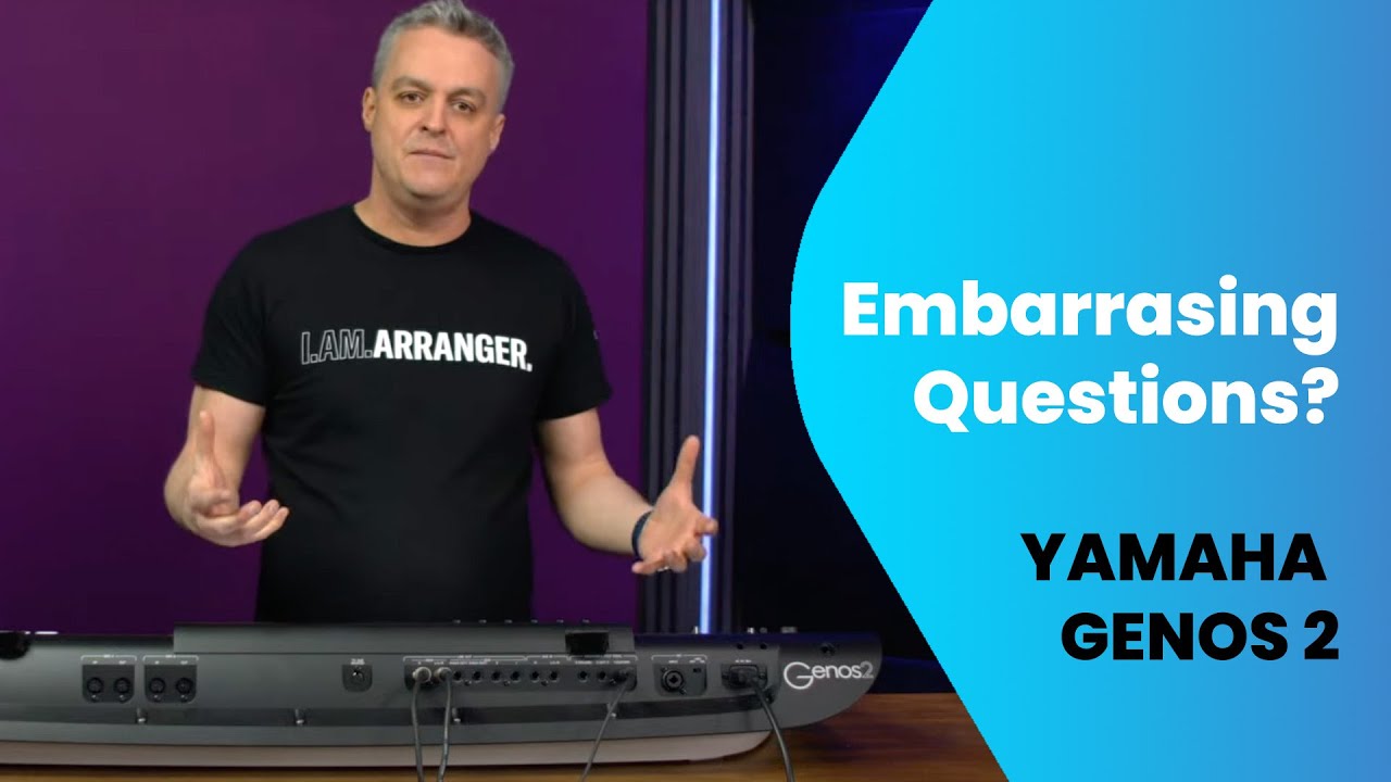 Yamaha Genos 2 - Questions You May Be Embarrassed to Ask!
