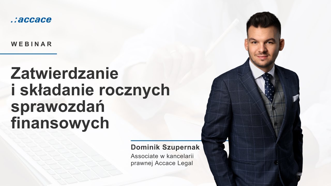 Webinar: Zatwierdzanie i składanie rocznych sprawozdań finansowych