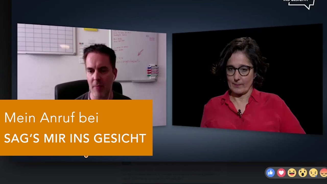 Mein Anruf bei SAG'S MIR INS GESICHT