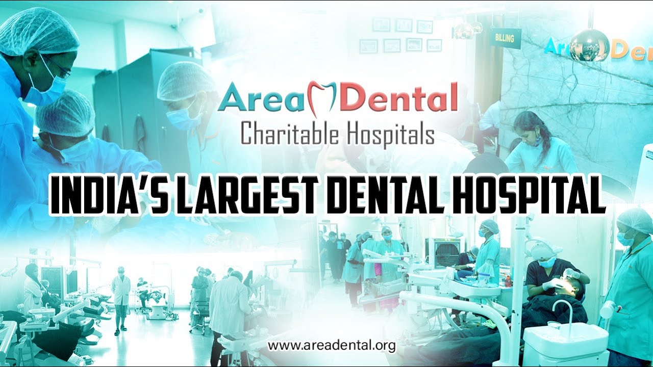 Area Dental | India's Largest Dental Hospital | No. of Dental units in one location | areadental.org