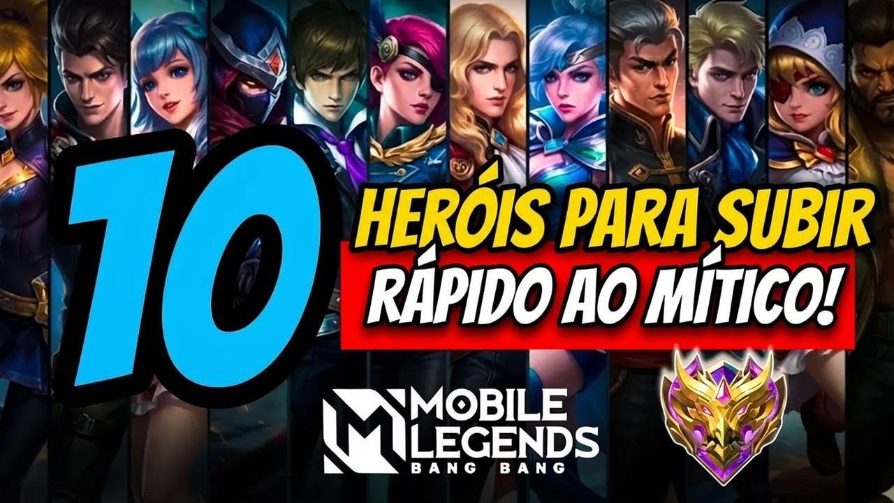 10 heróis para subir rápido ao Mítico no Mobile Legends: dicas imperdíveis!