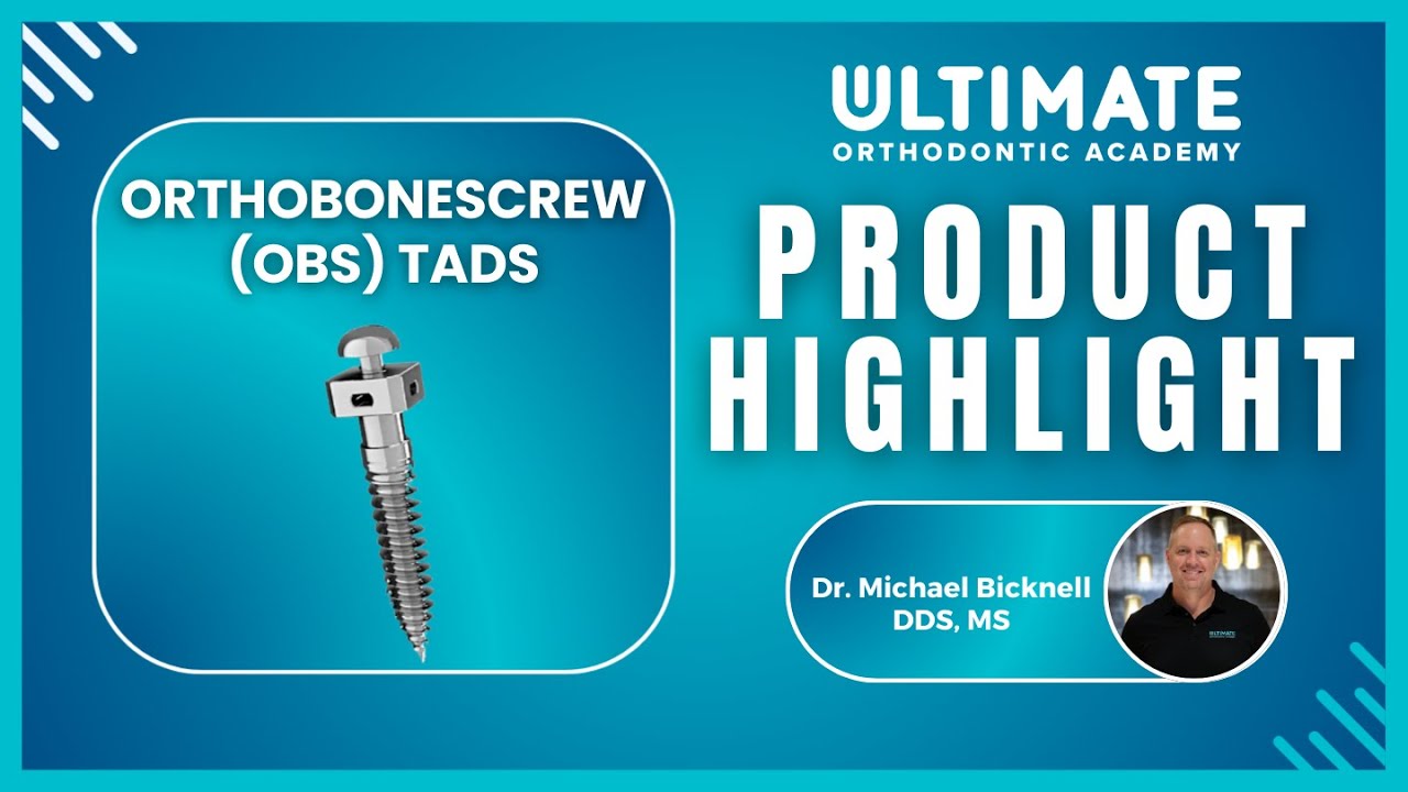 OrthoBoneScrew (OBS) TADs | Best Temporary Anchorage for IZC & Buccal Shelf Orthodontics