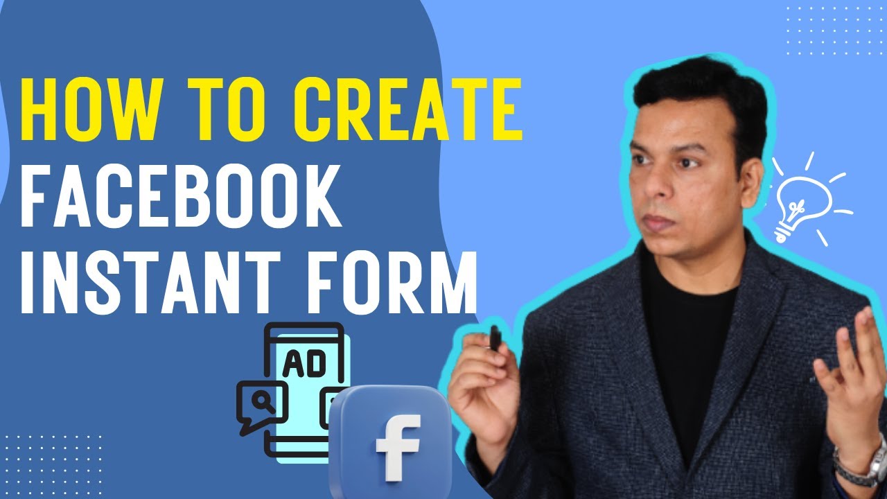 How To Create Facebook Instant Form